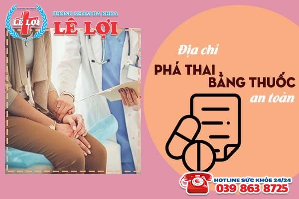 Địa chỉ nhận phá thai bằng thuốc an toàn tại Nghệ An