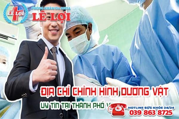 Địa chỉ chỉnh hình dương vật uy tín tại Thành Phố Vinh
