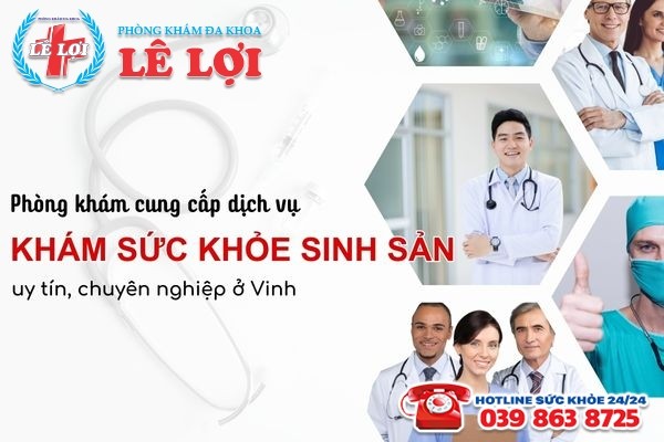 Phòng khám uy tín cung cấp dịch vụ khám sức khỏe sinh sản ở Vinh