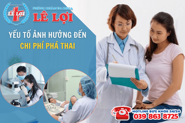 Yếu tố ảnh hưởng đến chi phí phá thai