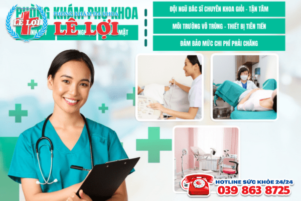 Phòng khám Lê Lợi hỗ trợ phá thai an toàn