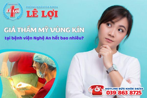 Giá thẩm mỹ vùng kín tại bệnh viện Nghệ An hết bao nhiêu?