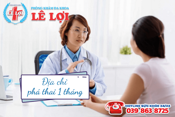 Địa chỉ phá thai 1 tháng an toàn