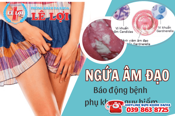 Ngứa âm đạo: Báo động bệnh phụ khoa nguy hiểm