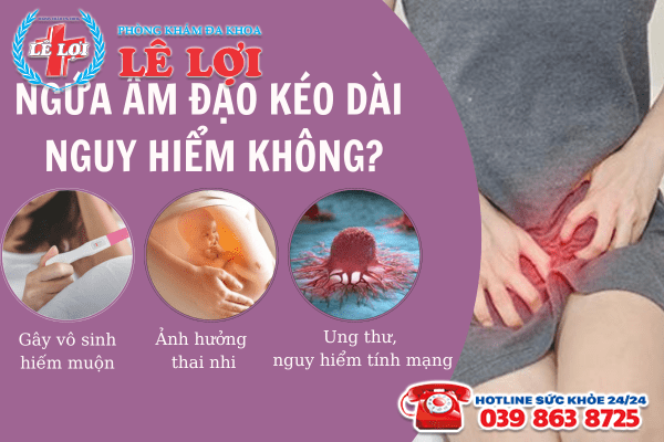 Ngứa âm đạo kéo dài nguy hiểm không?