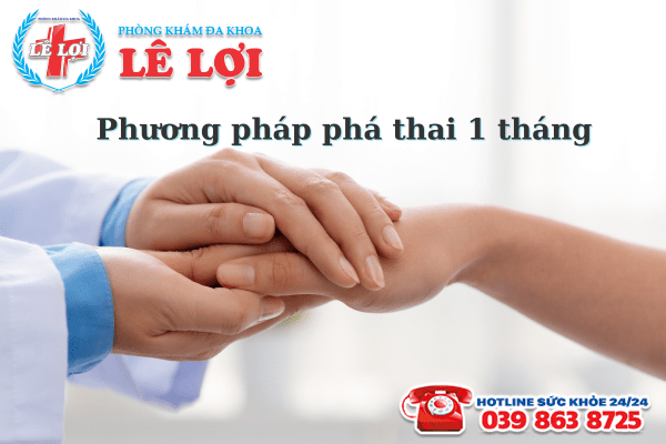 Phương pháp phá thai 1 tháng tuổi